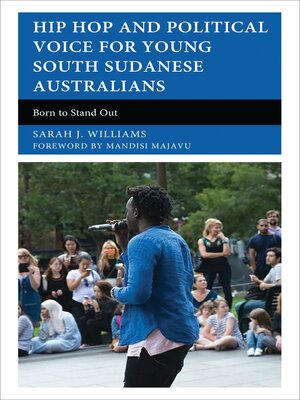 cover image of Hip Hop and Political Voice for Young South Sudanese Australians
